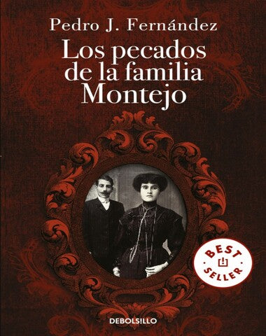 PECADOS DE LA FAMILIA MONTEJO, LOS