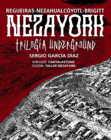 NEZAYORK TRILOGIA UNDERGROUND