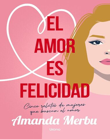 AMOR ES FELICIDAD, EL