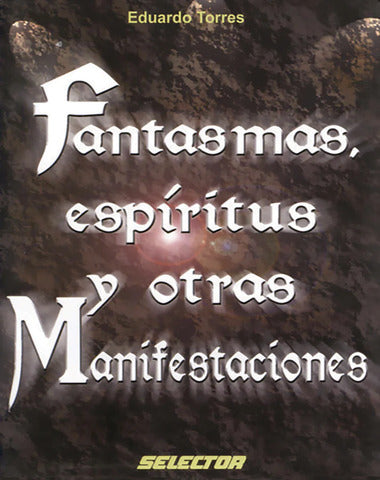 FANTASMAS ESPIRITU Y OTRAS MANIFESTACION