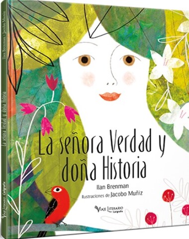 SEÑORA VERDAD Y DOÑA HISTORIA, LA