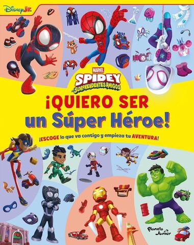 QUIERO SER UN SUPER HEROE SPIDEY Y SUS S