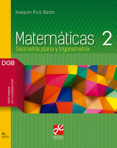 MATEMATICAS 2 GEOMETRIA PLANA Y TRIGONOM