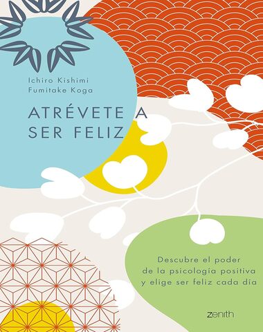 ATREVETE A SER FELIZ