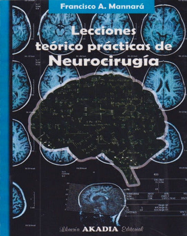 LECCIONES TEORICO PRACTICAS DE NEUROCIRU