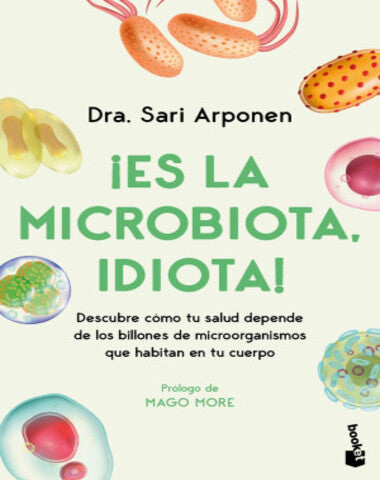ES LA MICROBIOTA IDIOTA