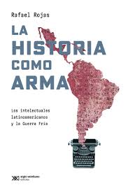 HISTORIA COMO ARMA, LA