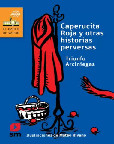 CAPERUCITA ROJA Y OTRAS HISTORIAS /BVN