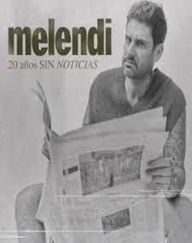 MELENDI / 20 AÑOS SIN NOTICIAS