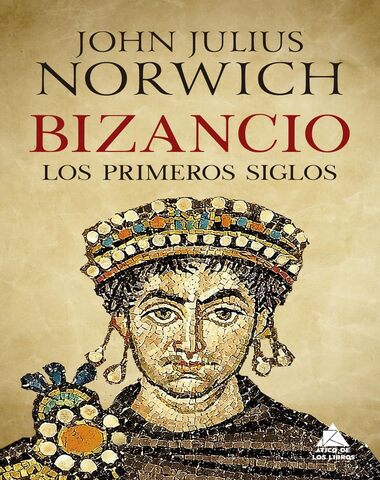 BIZANCIO LOS PRIMEROS SIGLOS