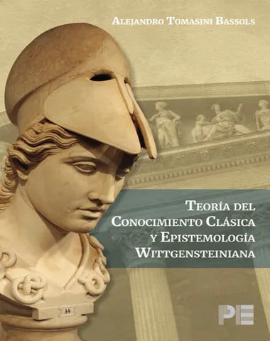 TEORIA DEL CONOCIMIENTO CLASICO Y EPISTE