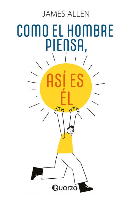 COMO EL HOMBRE PIENSA ASI ES EL