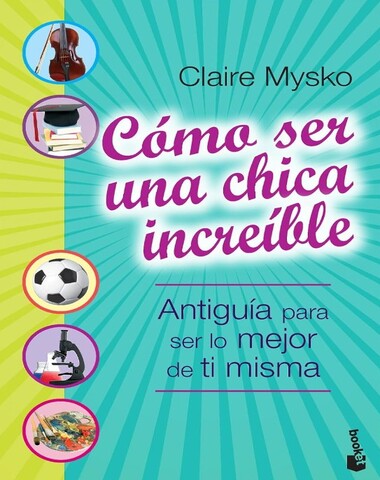 COMO SER UNA CHICA INCREIBLE