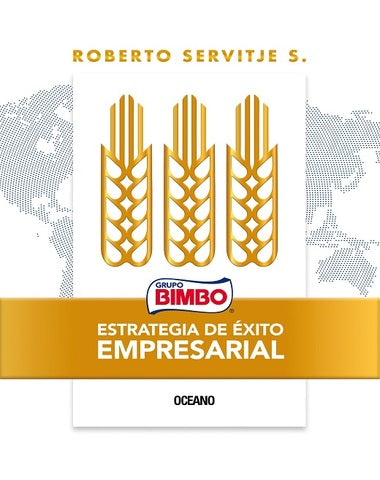 BIMBO ESTRATEGIA DE EXITO EMPRESARIAL