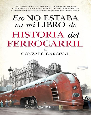 HISTORIA DEL FERROCARRIL