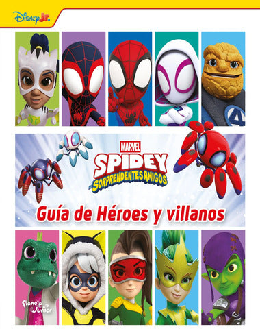 SPIDEY Y SUS SORPRENDENTES AMIGOS GUIA D