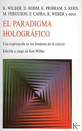 PARADIGMA HOLOGRAFICO, EL