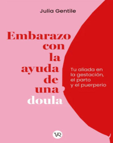 EMBARAZO CON LA GUIA DE UNA DOULA