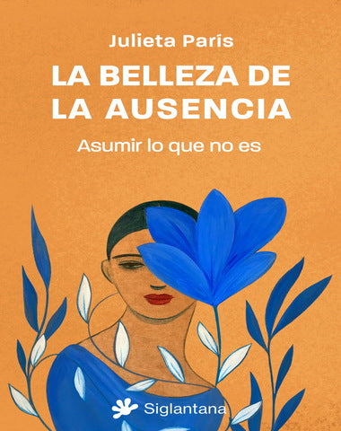 BELLEZA DE LA AUSENCIA, LA