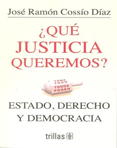 QUE JUSTICIA QUEREMOS