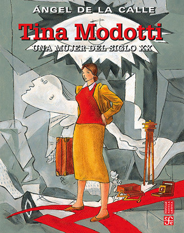 TINA MODOTTI UNA MUJER DEL SIGLO XX