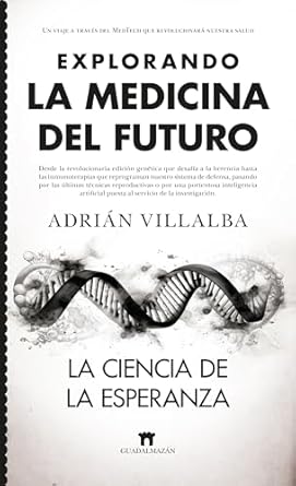 EXPLORANDO LA MEDICINA DEL FUTURO