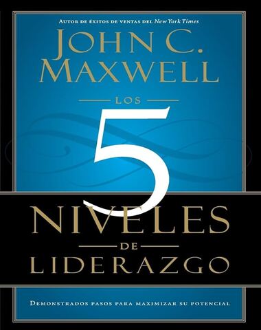 5 NIVELES DEL LIDERAZGO, LOS