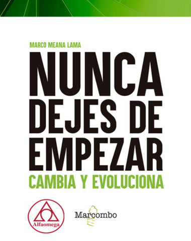 NUNCA DEJES DE EMPEZAR