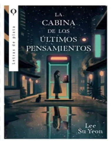 CABINA DE LOS ULTIMOS PENSAMIENTOS, LA