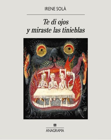 TE DI OJOS Y MIRASTE LAS TINIEBLAS