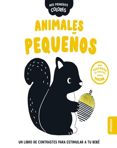 PEQUEÑOS ANIMALES MIS PRIMEROS COLORES