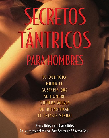 SECRETOS TANTRICOS PARA HOMBRES