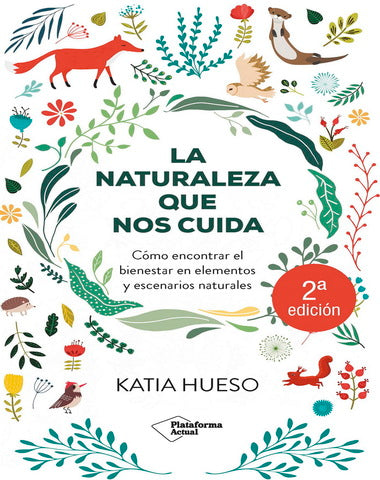 NATURALEZA QUE NOS CUIDA, LA