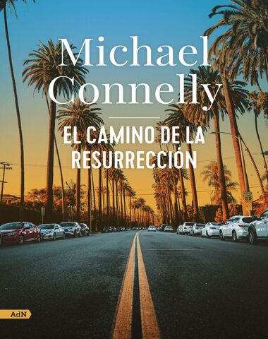 CAMINO DE LA RESURRECION, EL
