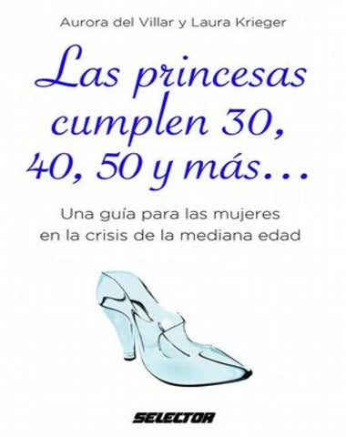 PRINCESAS CUMPLEN 30 40 50 Y MAS, LAS