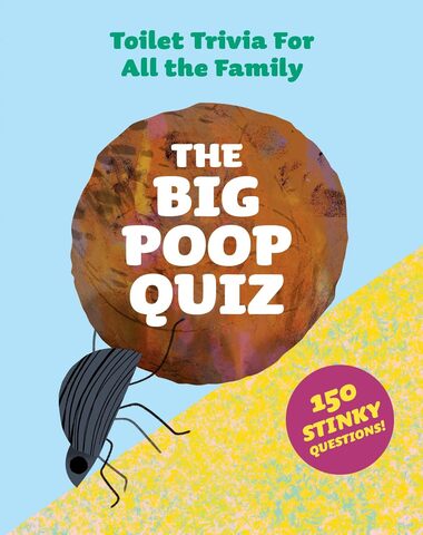 BIG POOP QUIZ