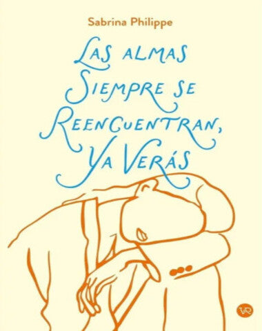 ALMAS SIEMPRE SE REENCUENTRAN, LAS