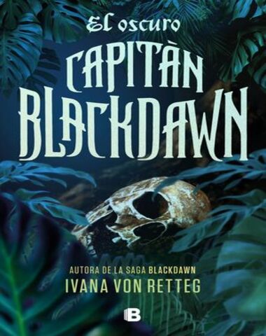 OSCURO CAPITAN BLACKDAWN, EL