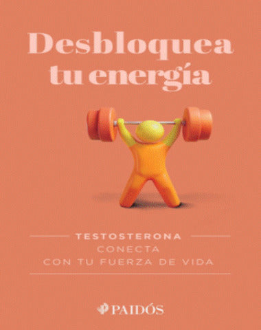 DESBLOQUEA TU ENERGIA TESTOSTERONA