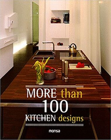 MORE THAN 100 KITCHEN DESINGS