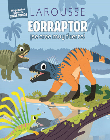 EORRAPTOR SE CREE MUY FUERTE