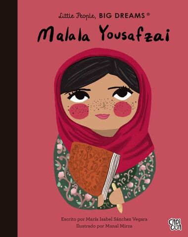 MALALA YOUSAFZAI LITTLE PEOPLE BIG DREAM
