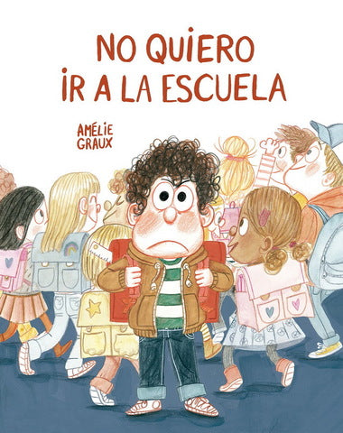 NO QUIERO IR A LA ESCUELA