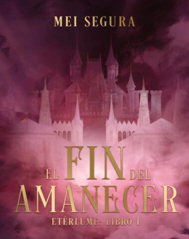 FIN DEL AMANECER, EL