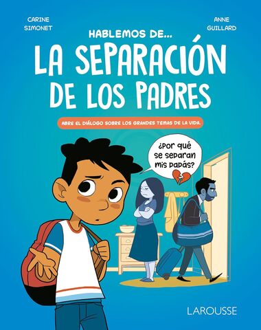 HABLEMOS DE LA SEPARACION DE LOS PADRES