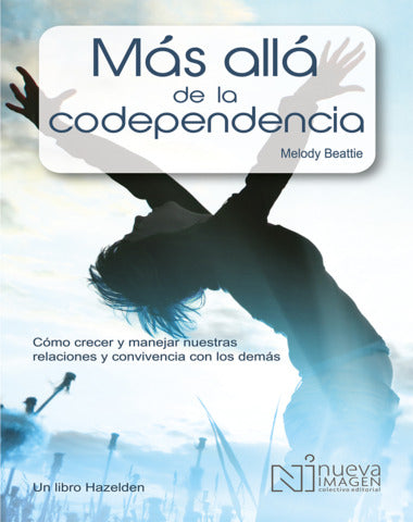 MAS ALLA DE LA CODEPENDENCIA