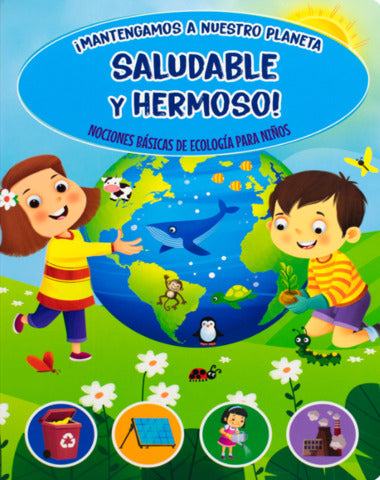 MANTENGAMOS A NUESTRO PLANETA SALUDABLE