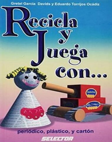 RECICLA Y JUEGA CON PERIODICO PLASTICO