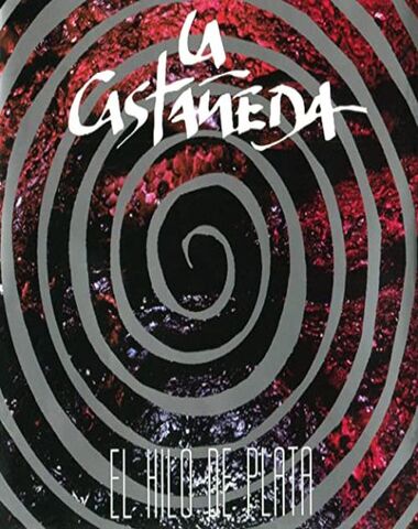 LP CASTAÑEDA / EL HILO DE PLATA