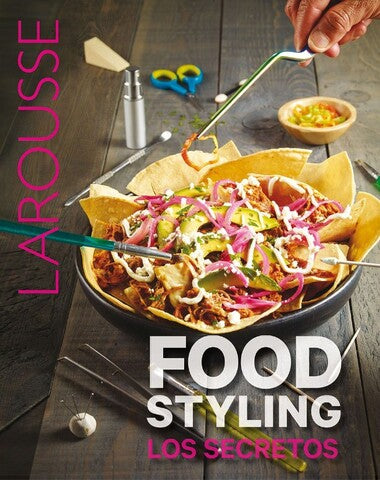 FOOD STYLING LOS SECRETOS